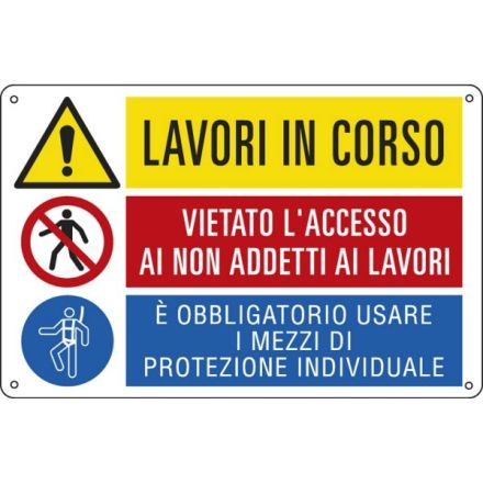 Cartello in alluminio Lavori in corso / E' vietato.../ E' obbligatorio - F.to: 50x33,3 cm